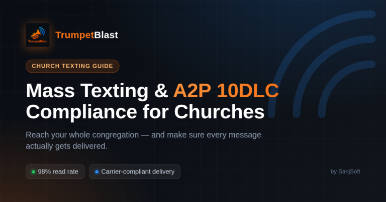 TrumpetBlast — Mass texting and A2P 10DLC compliance for churches